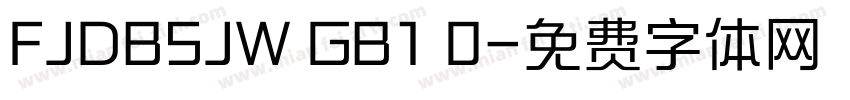 FJDBSJW GB1 0字体转换